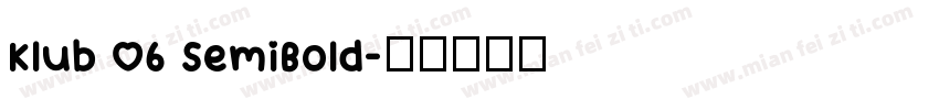 Klub 06 SemiBold字体转换